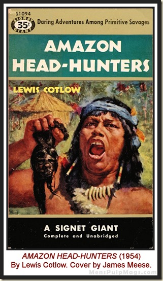 Amazon Head-hunters by Lewis Cotlow, 1954 - Cover by James Meese WM