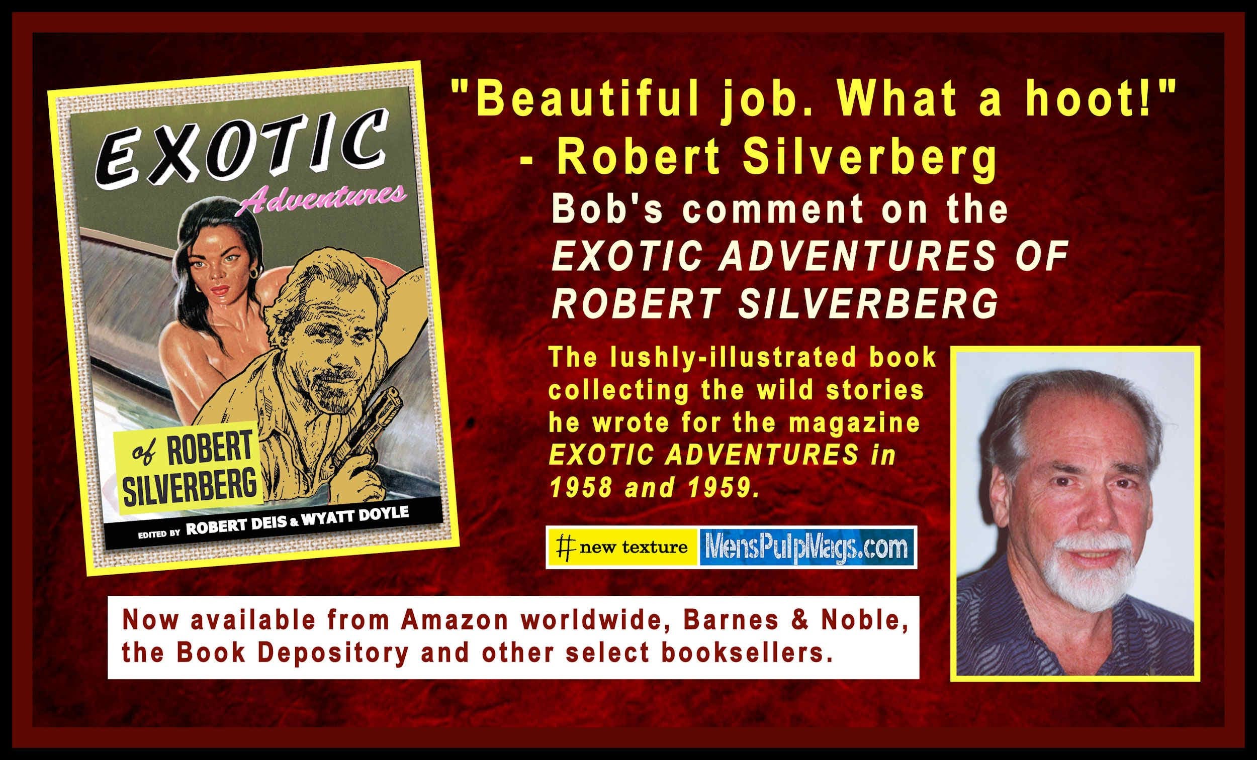 EXOTIC ADVENTURES OF ROBERT SILVERBERG–new in the Men’s Adventure