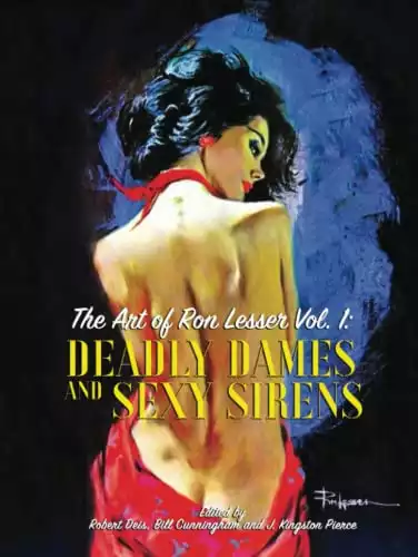 The Art of Ron Lesser Volume 1: Deadly Dames and Sexy Sirens