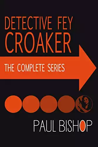 Detective Fey Croaker: The Complete Detective Series
