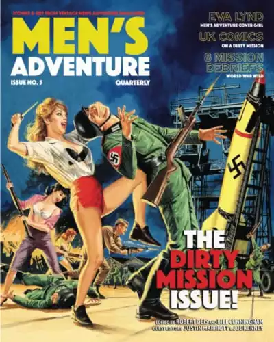 MEN'S ADVENTURE QUARTERLY #5: The Dirty Mission Issue (The Men's Adventure Quarterly)