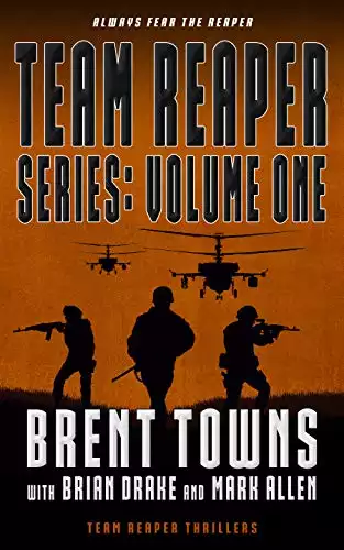Team Reaper Series: Volume One: An Action Adventure Collection