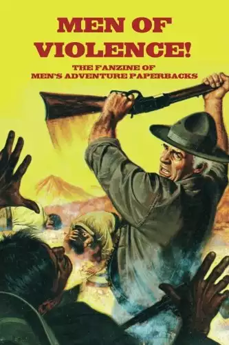 Men of Violence 8: The fanzine dedicated to men's adventure paperbacks