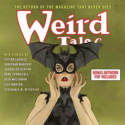 Weird Tales: The Return of the Magazine That Never Dies