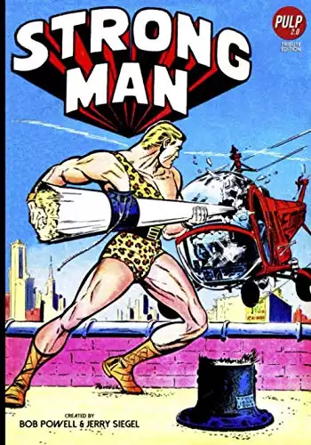 STRONG MAN: A Pulp 2.0 Tribute Edition (The Pulp 2.0 Library)