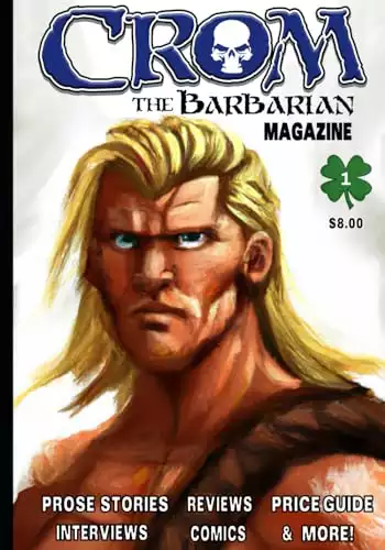 Crom the Barbarian Magazine #1: Standard Comic Sized Edition