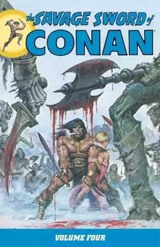 The Savage Sword of Conan Volume 4