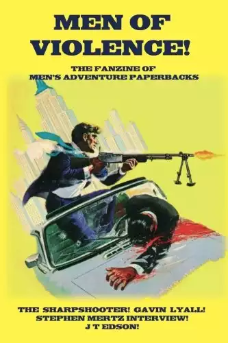 Men of Violence 7: The fanzine dedicated to Men's Adventure paperbacks