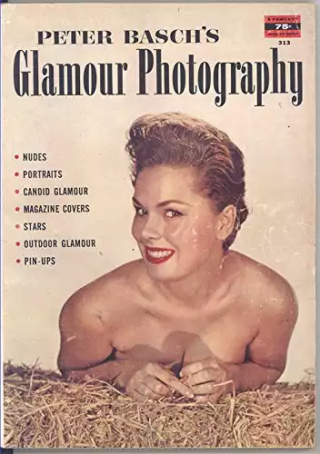 Peter Basch's Glamour Photography. 1956. Paper.