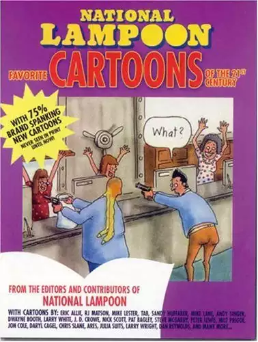 National Lampoon Favorite Cartoons of the 21st Century