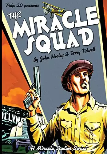 The Miracle Squad (The Pulp 2.0 Library)