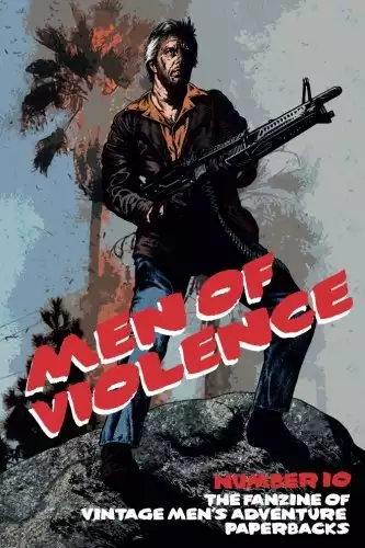 Men of Violence 10: The fanzine of Men's Adventure paperbacks