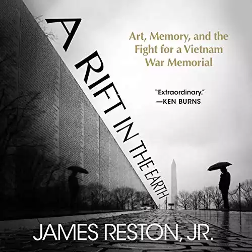 A Rift in the Earth: Art, Memory, and the Fight for a Vietnam War Memorial