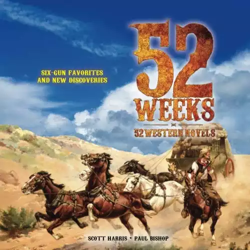 52 Weeks • 52 Western Novels: Old Favorites and New Discoveries
