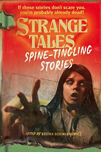 Strange Tales: Spine-Tingling Stories (Retro Classics)