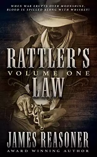 Rattler's Law, Volume One: A Classic Western Series