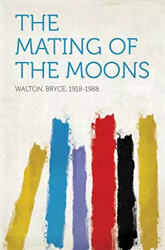The Mating of the Moons