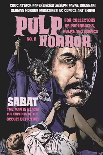 Pulp Horror 8: The fanzine devoted to horror in vintage paperbacks, pulps and comics