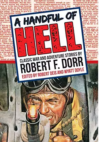 A Handful of Hell: Classic War and Adventure Stories (Men's Adventure Library)