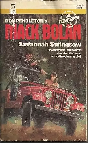 Savannah Swingsaw (The Executioner /Mack Bolan No. 74)