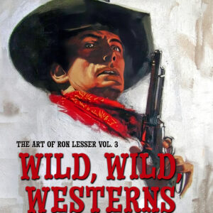 THE ART OF RON LESSER, VOL. 3: WILD, WILD, WESTERNS (Deluxe Hardcover Edition)
