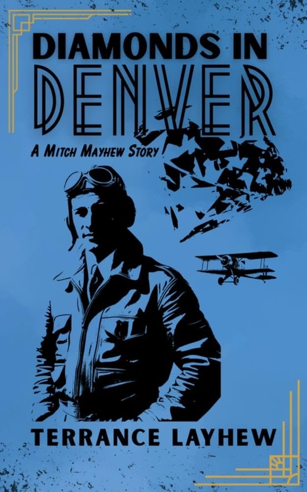 DIAMONDS IN DENVER by Terrance Layhew