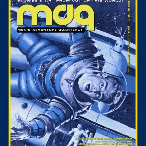 Front cover of MEN’S ADVENTURE QUARTERLY #15 — The Science Fiction Issue.
